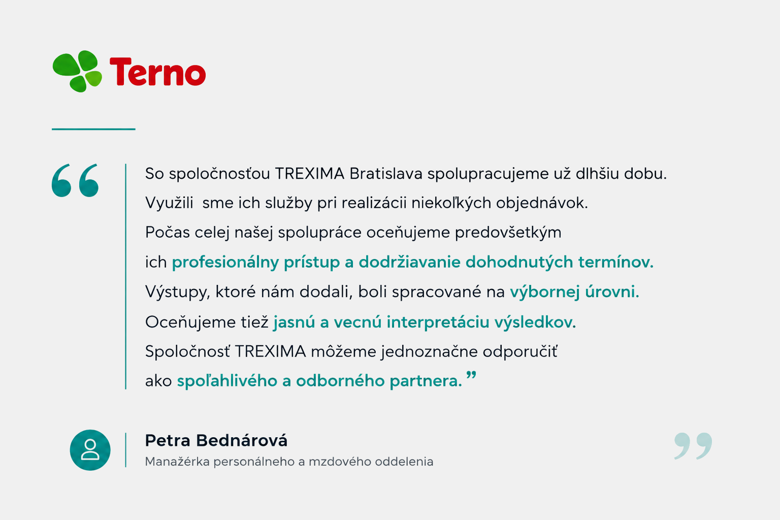 Referencia spoločnosti TERNO pre Trexima Bratislava
